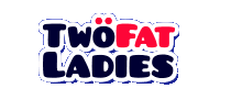 Two Fat Ladies Review