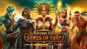 Kingdom’s Rise – Sands of Fury Slot Review