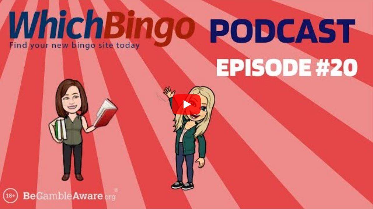 WhichBingo Podcast #20