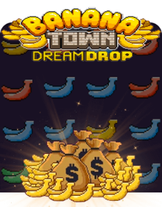 Banana Town Dream Drop Slot Review