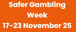 Safer Gambling Week 2025